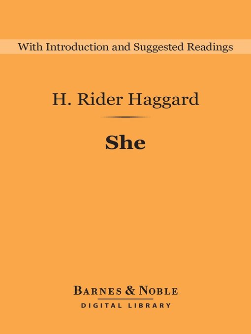 Title details for She (Barnes & Noble Digital Library) by H. Rider Haggard - Available